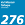 276