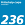 236