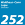 252