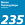 235